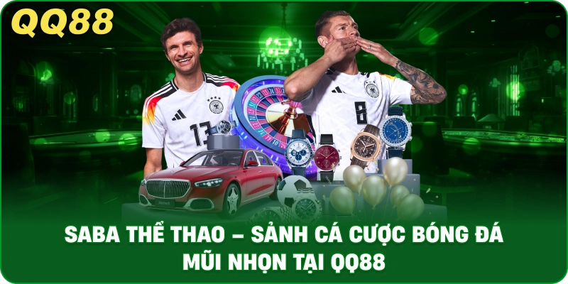 saba_the_thao_sanh_ca_cuoc_bong_da_mui_nhon_tai_qq88_1x